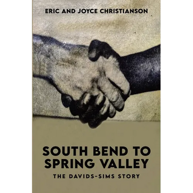 South Bend to Spring Valley: The Davids-Sims Story
