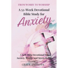 From Worry to Worship A 52-Week Devotional Bible Study for Anxiety: A Self-Help Devotional for Anxiety, Worry, and Stress Relief