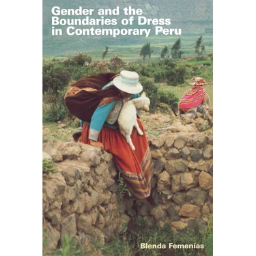 Gender and the Boundaries of Dress in Contemporary Peru