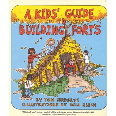 A Kids' Guide to Building Forts