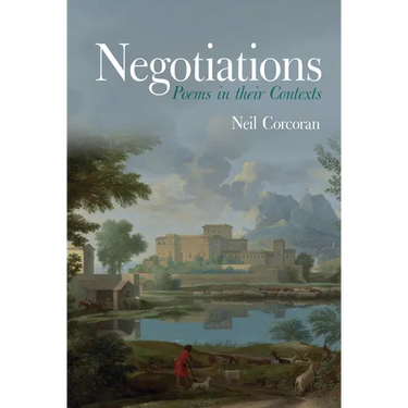 Negotiations: Poems in Their Contexts