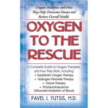 Oxygen to the Rescue: Oxygen Therapies, and How They Help Overcome Disease and Restore Overall Health