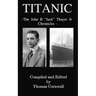 Titanic: The John B. "Jack" Thayer Chronicles