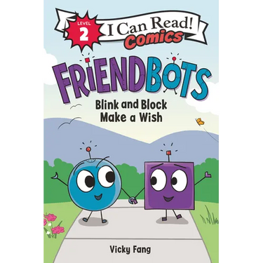 Friendbots: Blink and Block Make a Wish