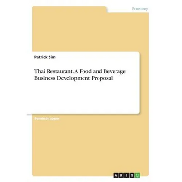 Thai Restaurant. A Food and Beverage Business Development Proposal