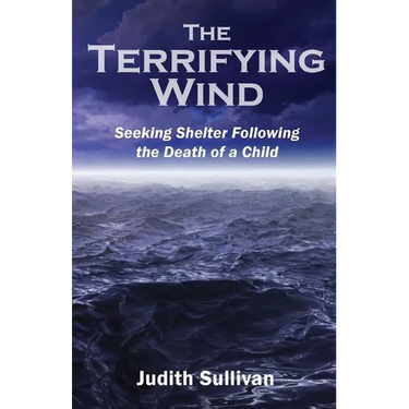 The Terrifying Wind: Seeking Shelter Following the Death of a Child