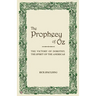 The Prophecy of Oz: the Victory of Dorothy, the Spirit of the Americas