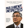 Parliament, Unexpected: Recollections of Parliament, Politics, and Pandemic in Malaysia