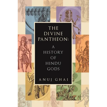 The Divine Pantheon: A History of Hindu Gods