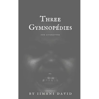 Three Gymnopédies for Literature