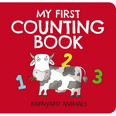 My First Counting Book: Barnyard Animals: Counting 1 to 10