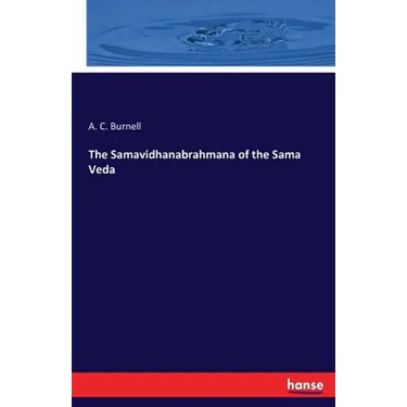 The Samavidhanabrahmana of the Sama Veda