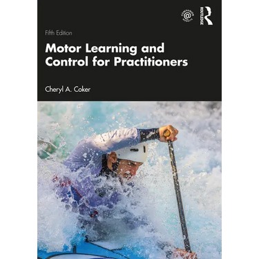 Motor Learning and Control for Practitioners