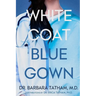White Coat Blue Gown