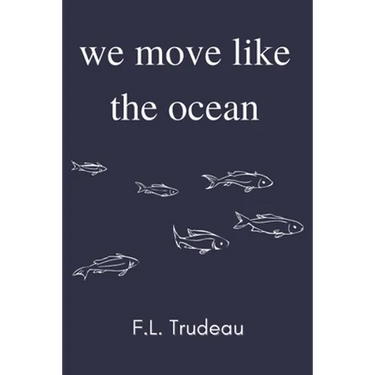 We Move Like the Ocean