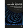 Developmental Evaluation of Children and Adolescents: A Psychodynamic Guide