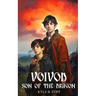 VOIVOD Book One: Son of the Dragon