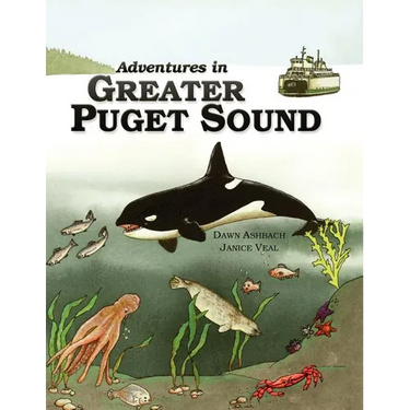 Adventures In Greater Puget Sound