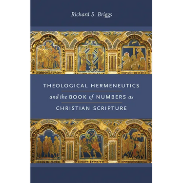 Theological Hermeneutics and the Book of Numbers as Christian Scripture