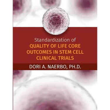 Standardization of Quality of Life Core Outcomes in Stem Cell Clinical Trials