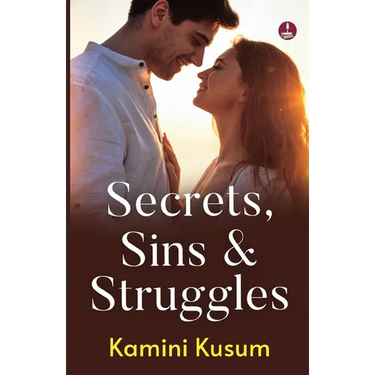 Secrets, Sins & Struggles