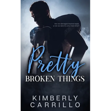 Pretty Broken Things: A Forbidden Romance