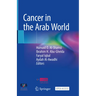Cancer in the Arab World