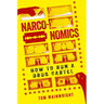 Narconomics: How to Run a Drug Cartel