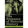 The Romance of Natural History