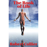 The Book of Life: The Original Text Behind The Secret of the Ages