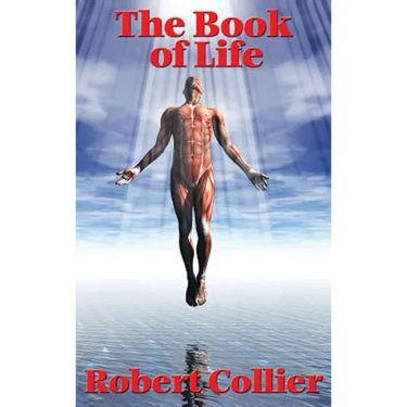 The Book of Life: The Original Text Behind The Secret of the Ages