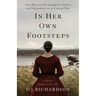 In Her Own Footsteps: Flora Ross and Her Struggle for Identity and Independence in the Colonial West