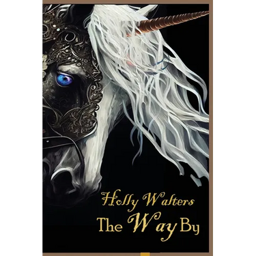 The Way By, A Faire Tale