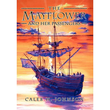 The Mayflower and Her Passengers