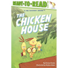 The Chicken House: Ready-To-Read Level 2