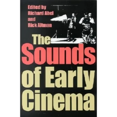 The Sounds of Early Cinema
