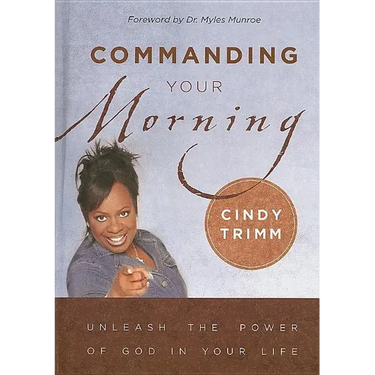Commanding Your Morning: Unleash the Power of God in Your Life