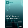 MEMS Sensors and Resonators