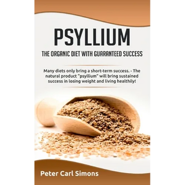 Psyllium - the organic diet with guaranteed success: Many diets only bring a short-term success. - The natural product "psyllium" will bring sustained