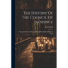 The History Of The Council Of Florence: Translated From The Russian By Basil Popoff. Edited By J. M. Neale
