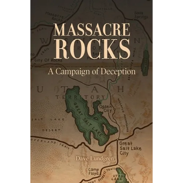 Massacre Rocks: A Campaign of Deception