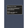 Women in Law: A Bio-Bibliographical Sourcebook