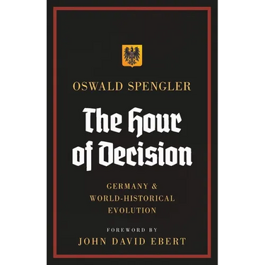 The Hour of Decision: Germany and World-Historical Evolution
