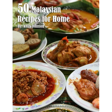 50 Malaysian Recipes for Home