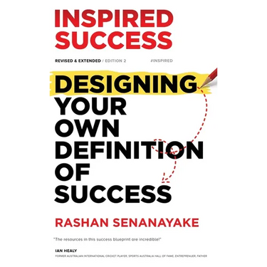Inspired Success: Designing Your Own Definition Of Success (Revised & Extended)