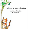 Who's in Our Garden: A Cat Story of Friendship