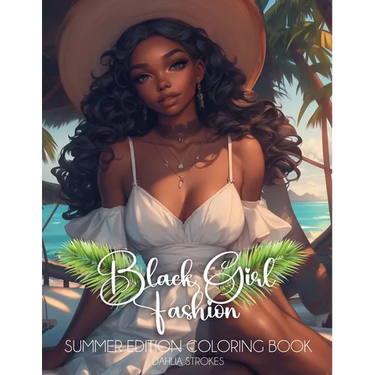 Black Girl Fashion Summer Edition Coloring Book