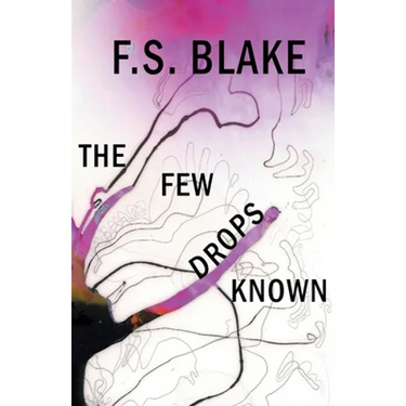 The Few Drops Known