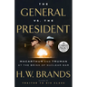 The General vs. the President: MacArthur and Truman at the Brink of Nuclear War