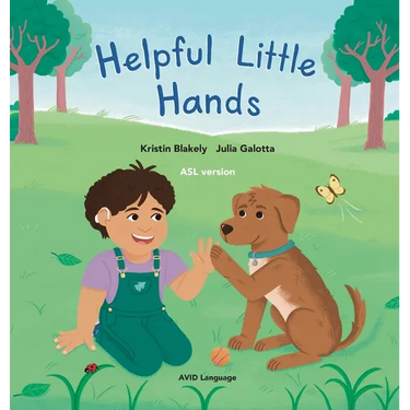 Helpful Little Hands: ASL version - Nate discovers how much he can do with his hands, from painting and peeling to scooping and signing